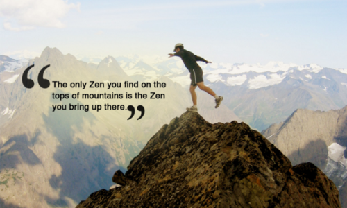 No Zen on a mountain top